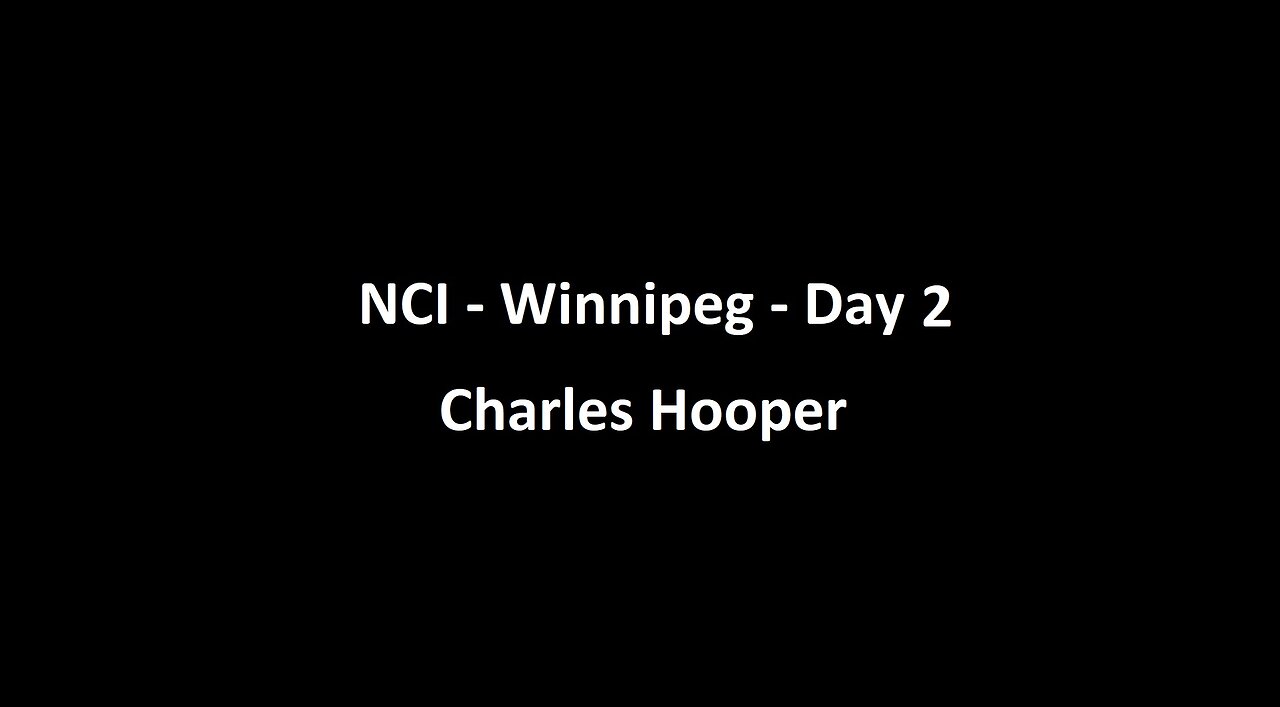 National Citizens Inquiry - Winnipeg - Day 2 - Charles Hooper Testimony