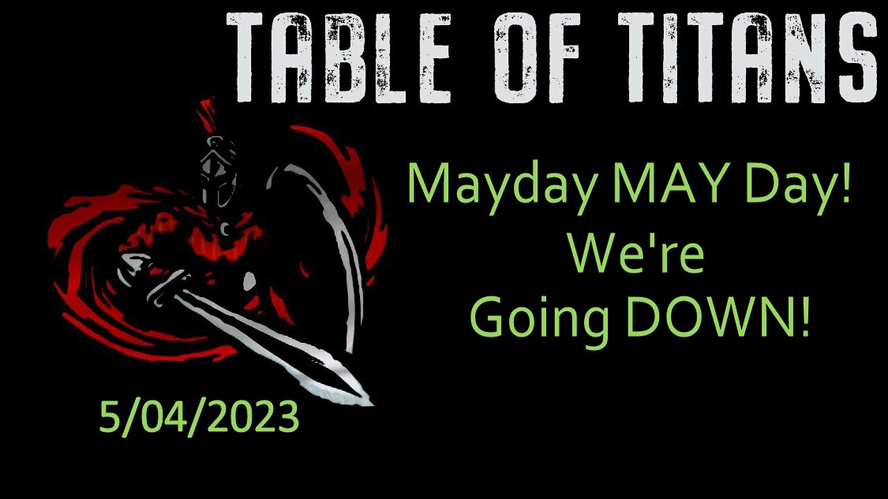 #TableofTitans Mayday May Day! We’re going down