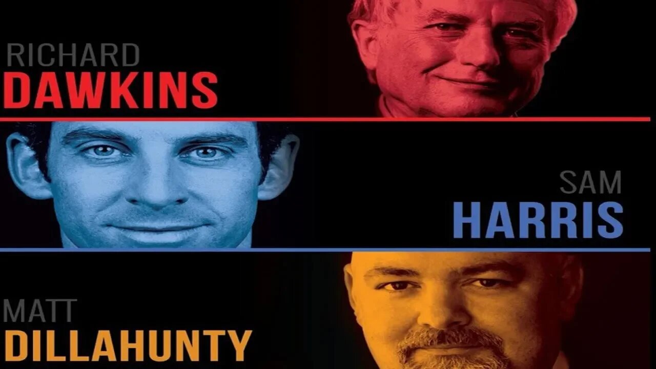 Sam Harris, Richard Dawkins & Matt Dillahunty - London UK