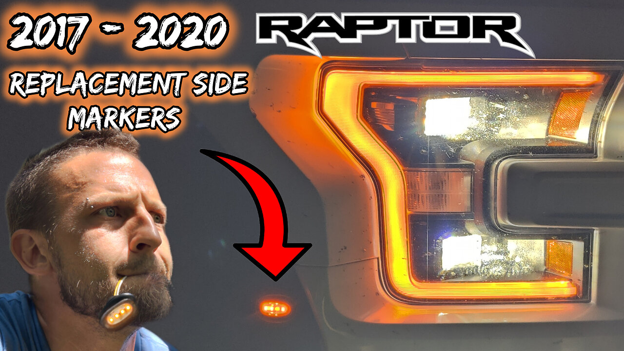 2017-2020 Raptor Side Marker Replacements! (EASY DIY!)