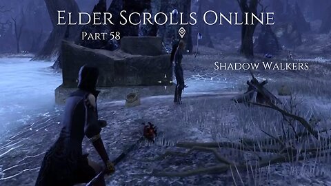 The Elder Scrolls Online Part 58 - Shadow Walkers