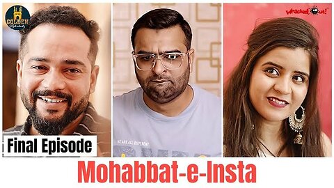 Mohabbat-E-Insta। Episode - 1 । Love Failure By Rohan Arora