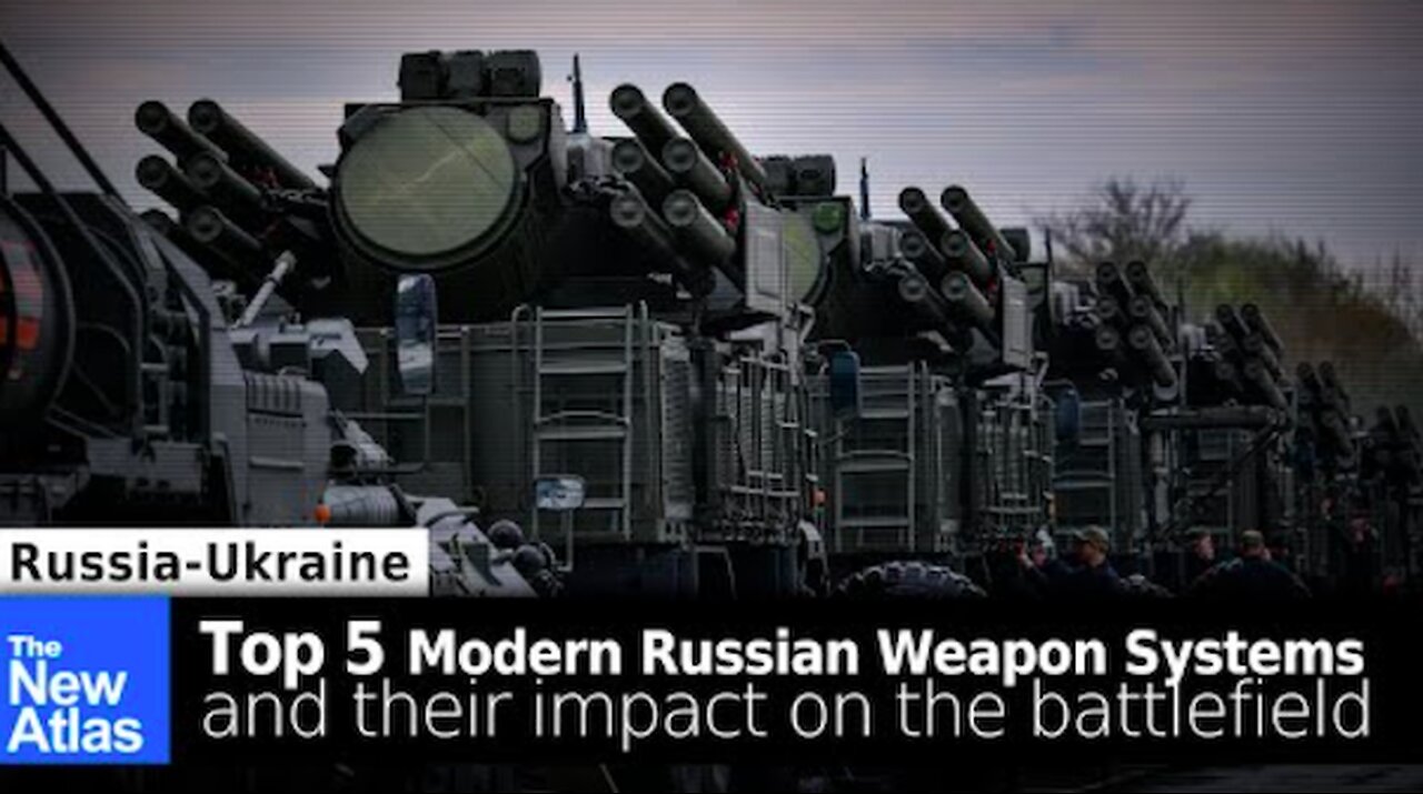 Top 5 Russian Weapon Systems: And How They Impact Modern Warfare - theNewAtlas & MilTec