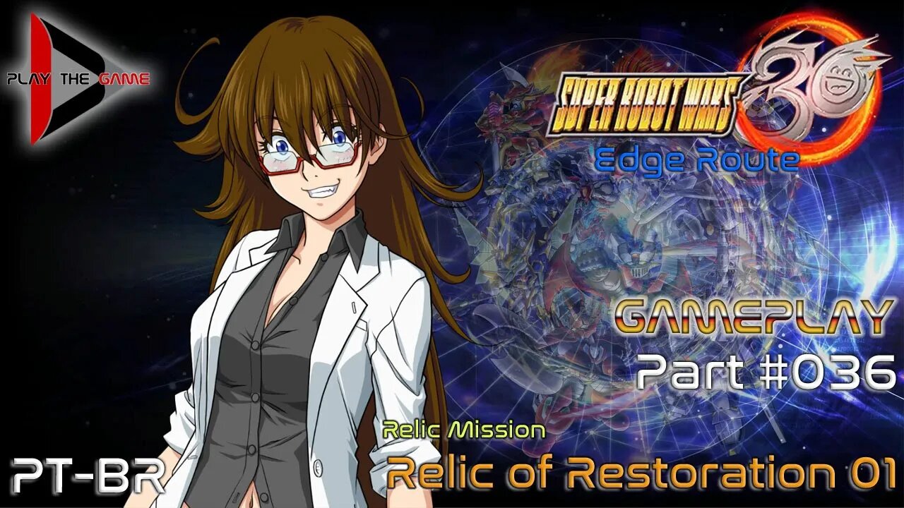 Super Robot Wars 30: #036 - Relic of Restoration 01 [PT-BR][Gameplay]