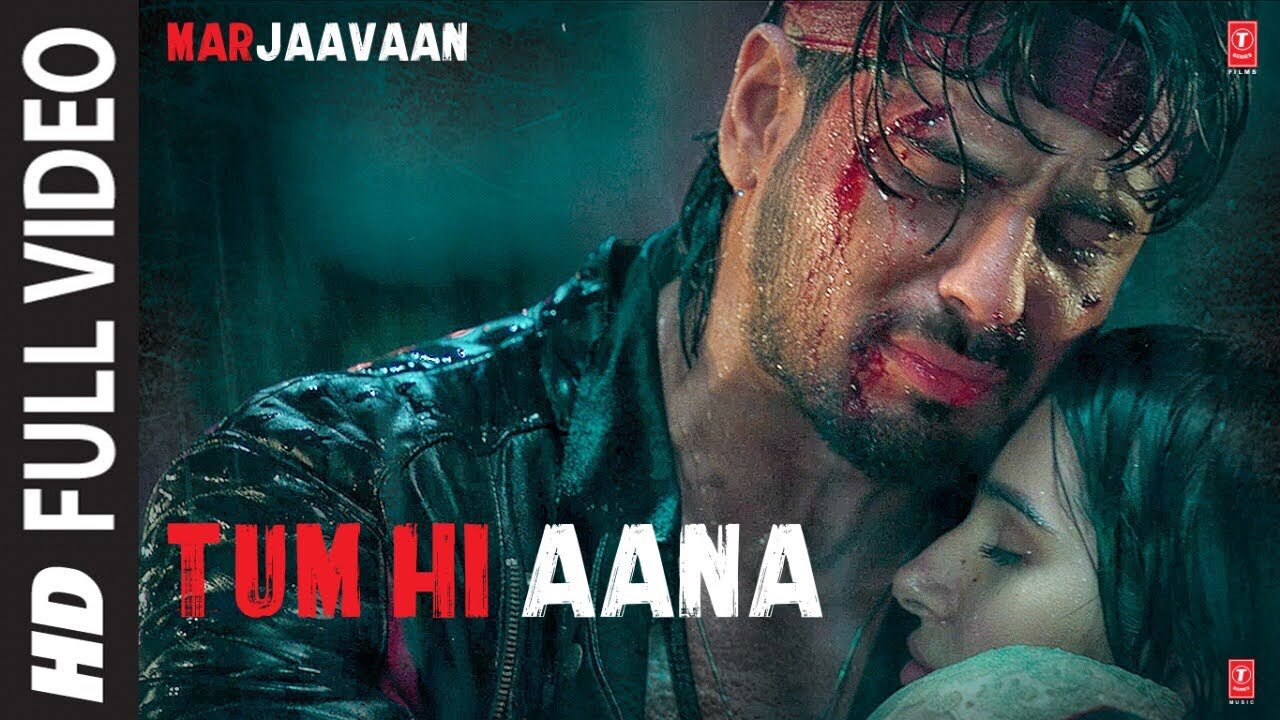 Tum Hi Aana Full Video | Marjaavaan | Riteish D,Sidharth M,Tara S | Jubin N | Payal Dev Kunaal V