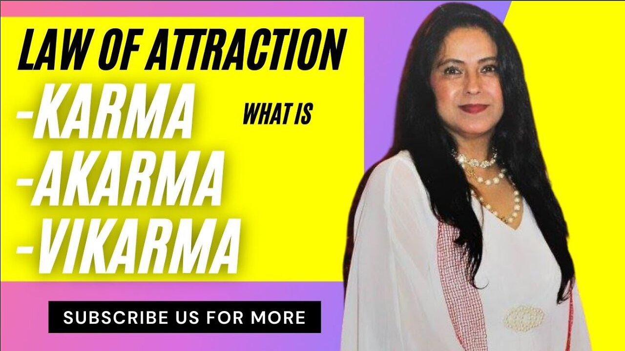 Law of Attraction: What is Karma, Vikarma and Akarma. A Buddhist story of 4 wives and its meaning