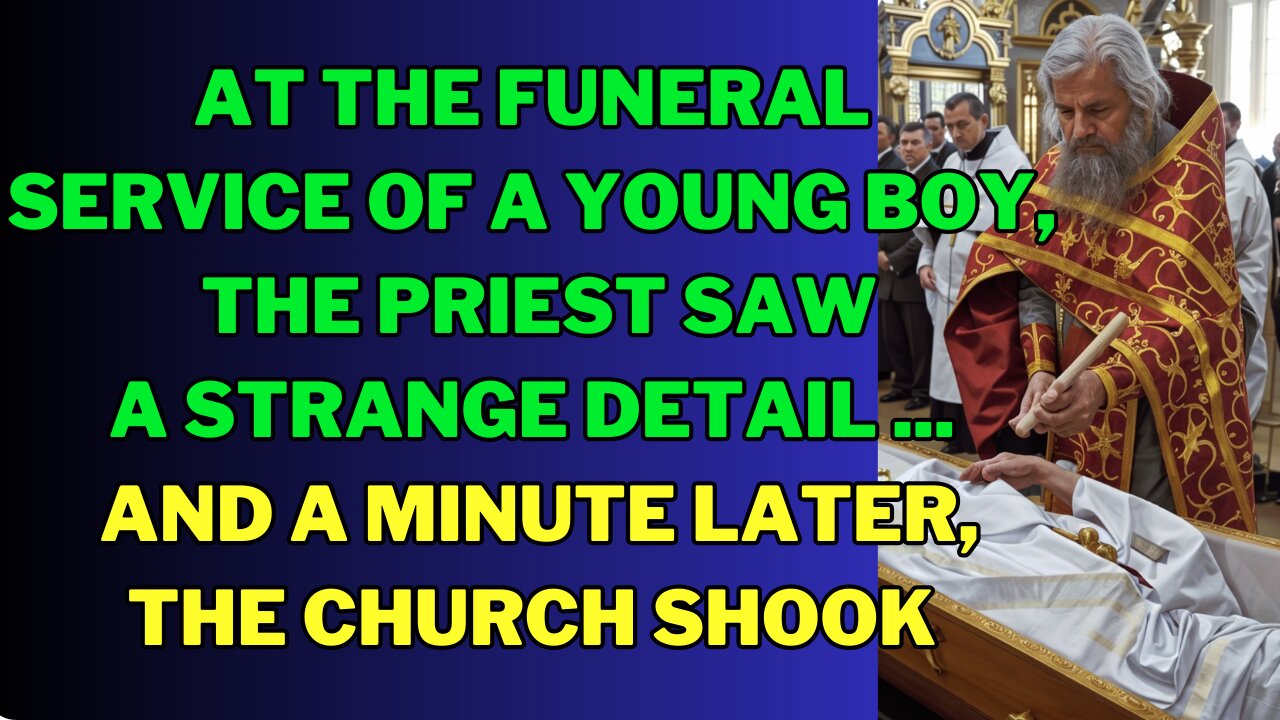 At the funeral service of a young boy, the priest saw a strange detail ...