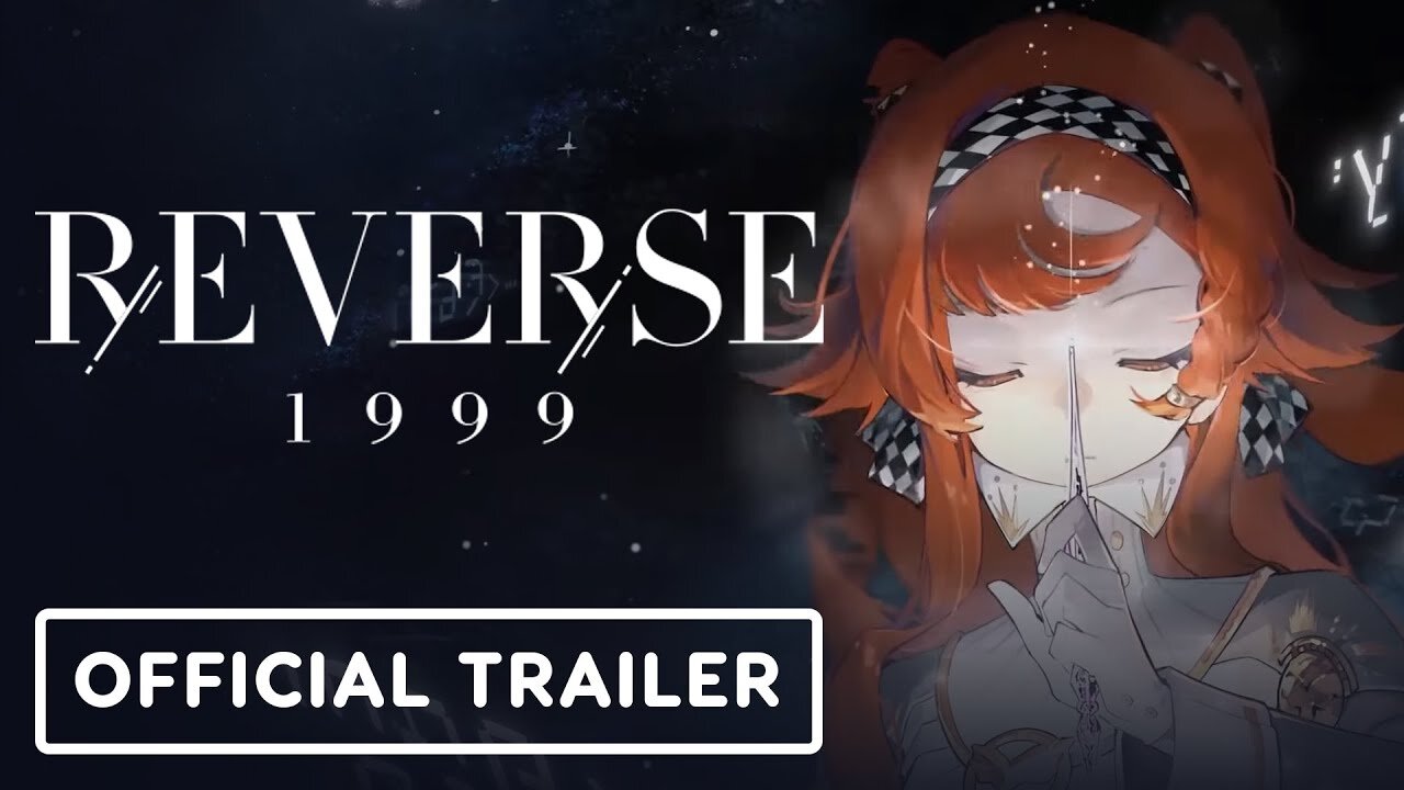 Reverse: 1999 - Official Pre-Registration Trailer