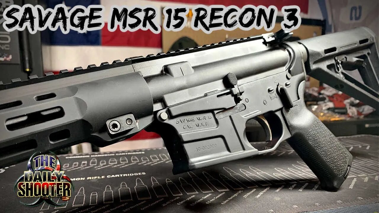 Savvage MSR 15 Recon 3 First Look