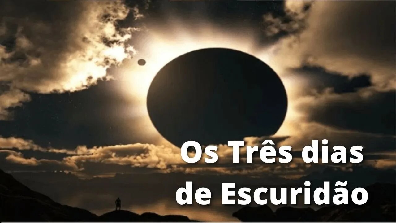 Os Três dias de Escuridão