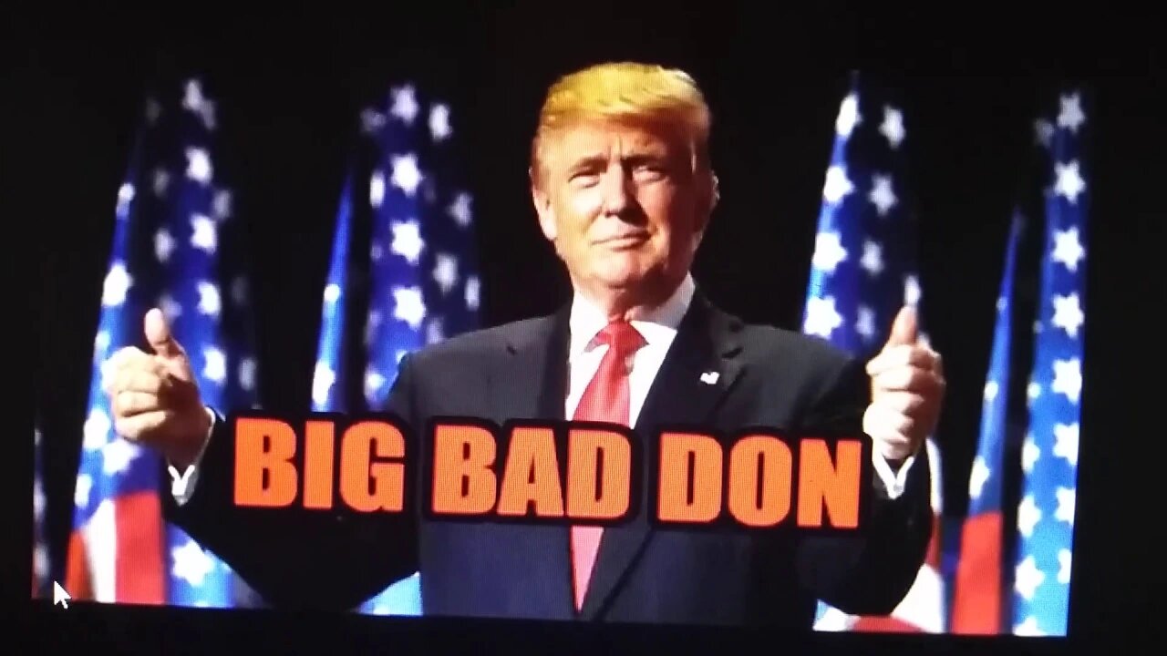 Big Bad Don President Trump Song