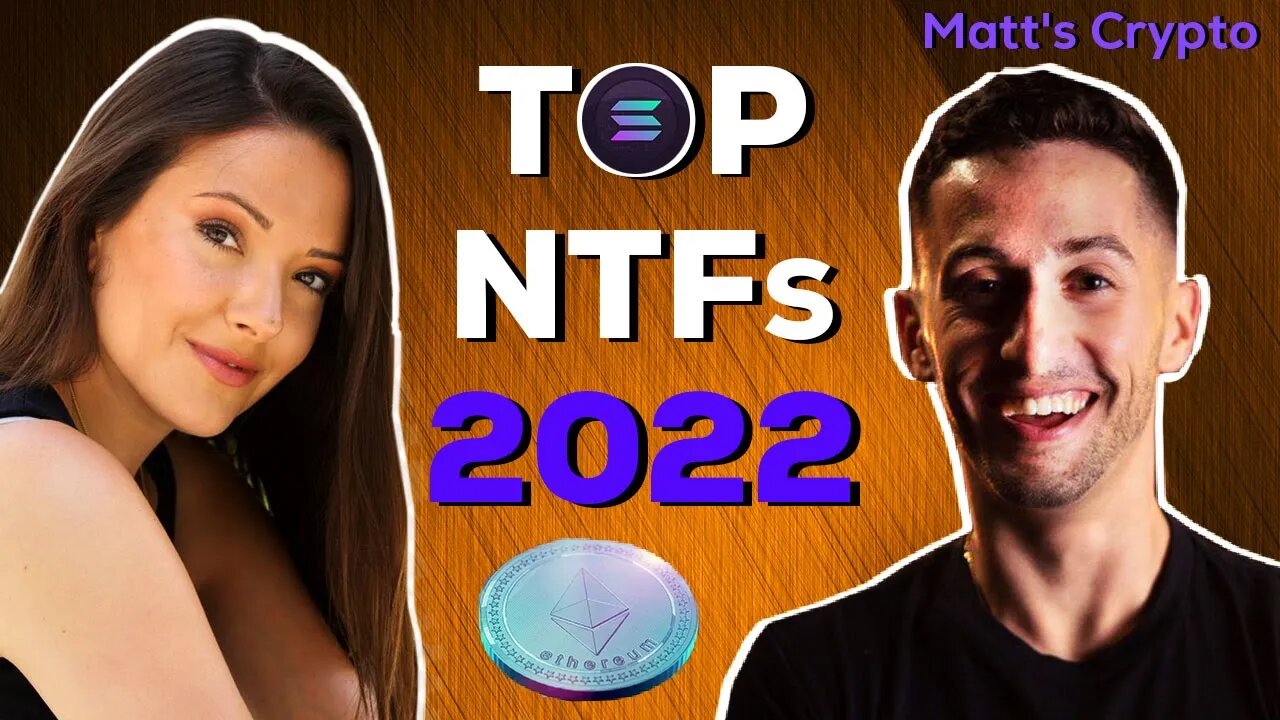 Best NFTs To Buy in 2022 with Matt's Crypto