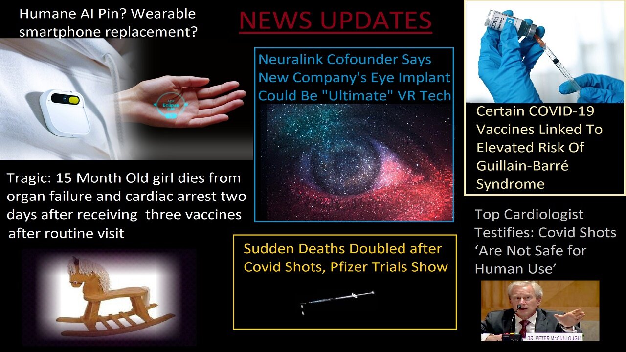 Eye Implant Could Be Ultimate VR Tech; AI Pin Wearable; Sudden Deaths & Other Vax News