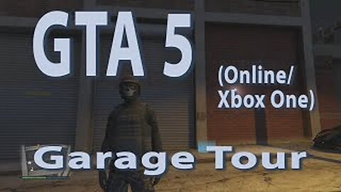 GTA 5 (Online Xbox One) Garage Tour
