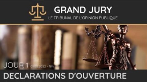 Jour 1 - Grand Jury / Tribunal de l'Opinion Publique