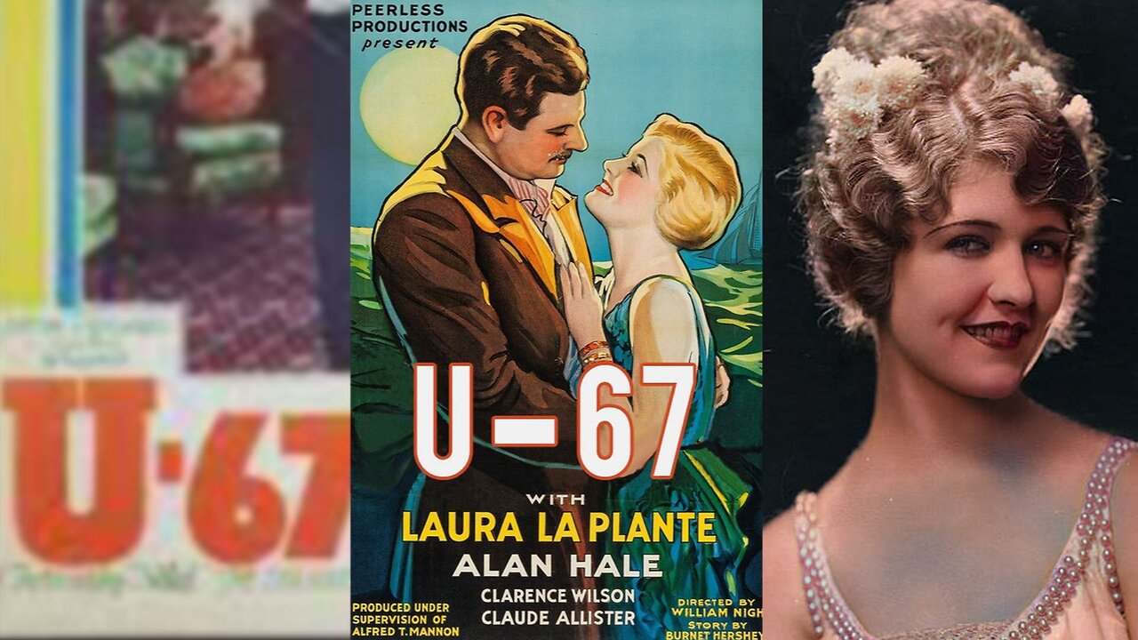 U-67 (1931) Alan Hale, Laura La Plante & Clarence Wilson | Action, Drama, War | B&W