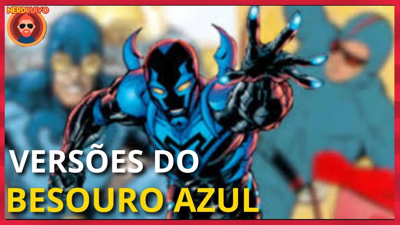 ORIGEM! BESOURO AZUL E SUAS VERSÕES