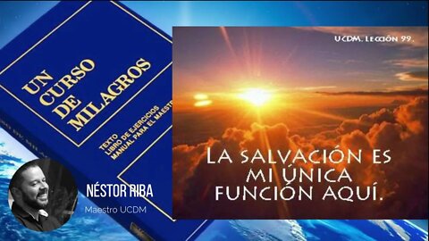 Lección 99 de un Curso de Milagros