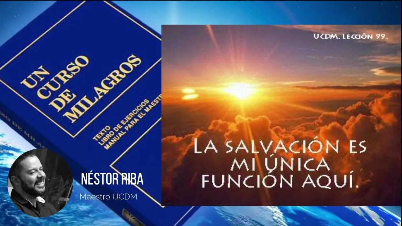 Lección 99 de un Curso de Milagros