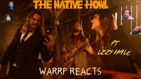 FIRST TIME REACTION!!! Native Howl and Lzzy Hale! WARRP Reacts to Mercy Patreon Tuesday