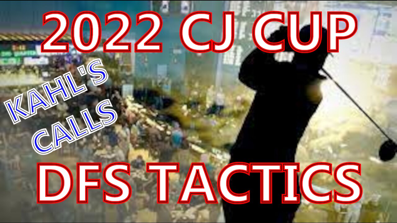 2022 CJ Cup DFS Tactics