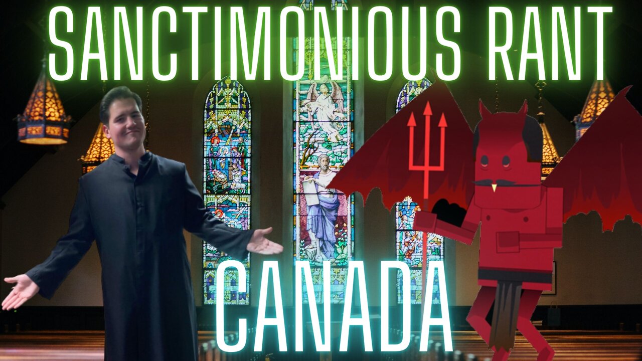 Sanctimonious Rant: Canada and the Leftist Mind