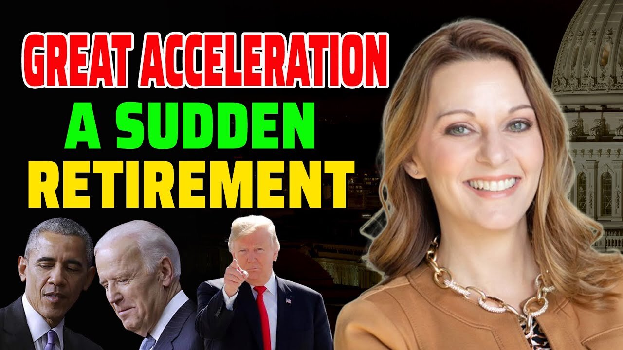 JULIE GREEN💚GREAT ACCELERATION💚A SUDDEN RETIREMENT - TRUMP NEWS