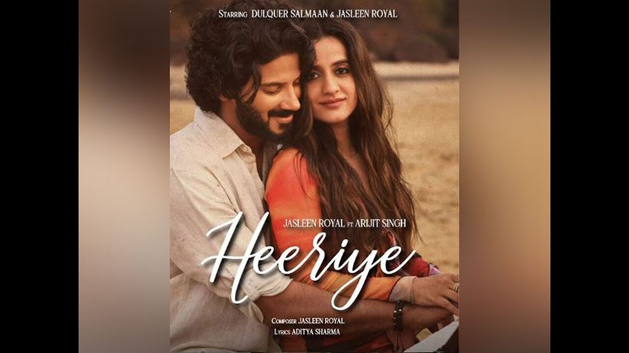 Heeriye (Lyrics) Jasleen Royal ft. Arijit Singh & Dulquer Salmaan