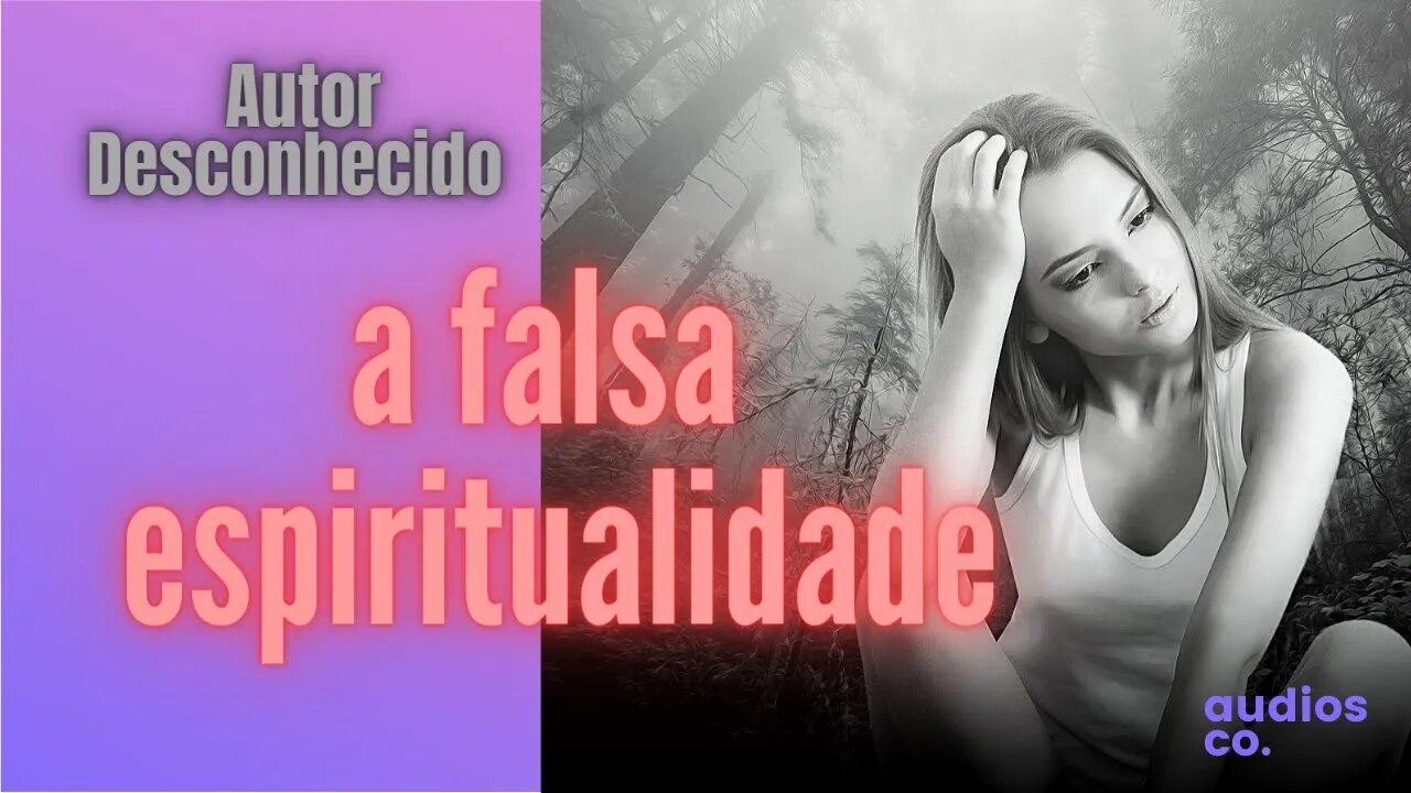 A Falsa Espiritualidade.