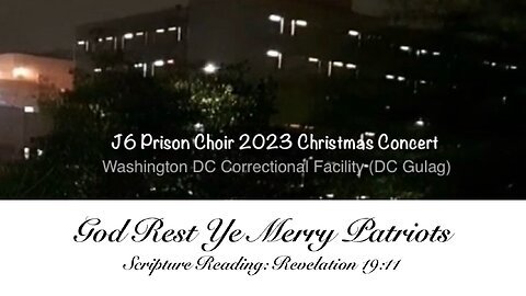 J6 Prison Choir 2023 Christmas Concert