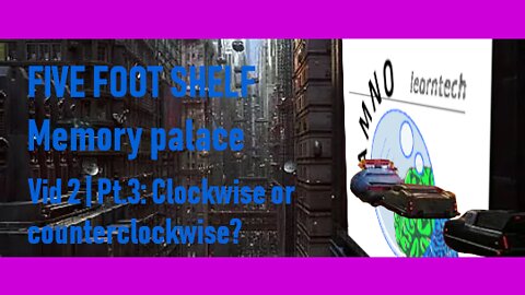 MNEMONICS AND THE HUMANITIES | Five foot shelf MP 2.3: Clockwise or counterclockwise?