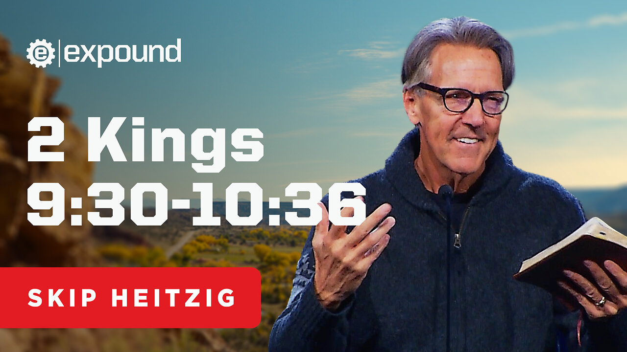 2 Kings 9:30-10:36 | Skip Heitzig