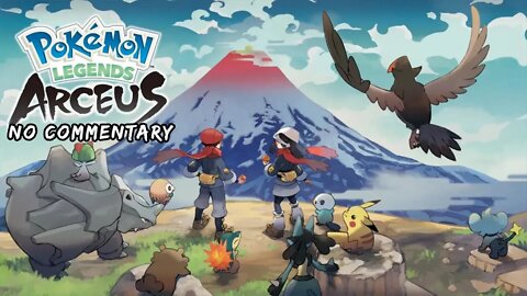 Part 1 // [No Commentary] Pokemon Legends: Arceus - Nintendo Switch Gameplay