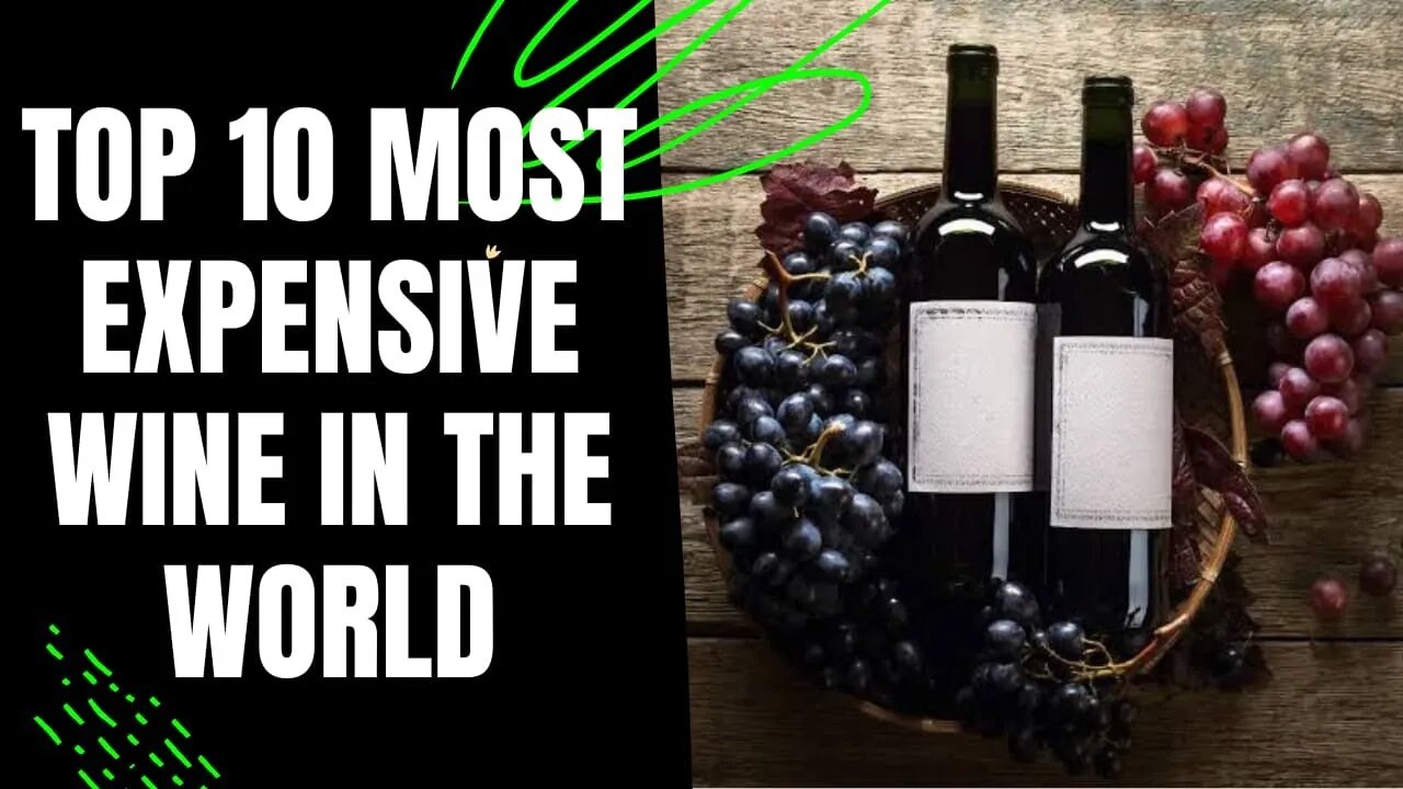 TOP 10 MOST EXPENSIVE WINE IN THE WORLD