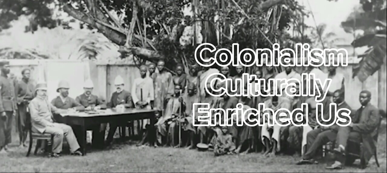 THANK GOD we were COLONIZED!!