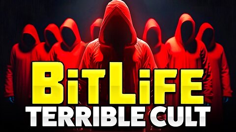 I became a terrible cult leader and ruined lives in Bitlife