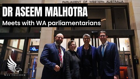 DR ASEEM MALHOTRA MEETS WITH WA PARLIAMENTARIANS