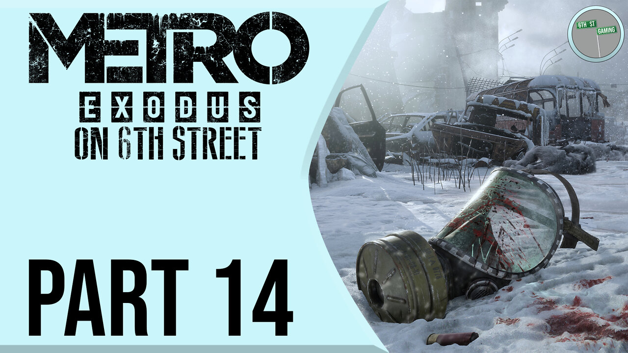 Metro: Exodus on 6th Street Part 14