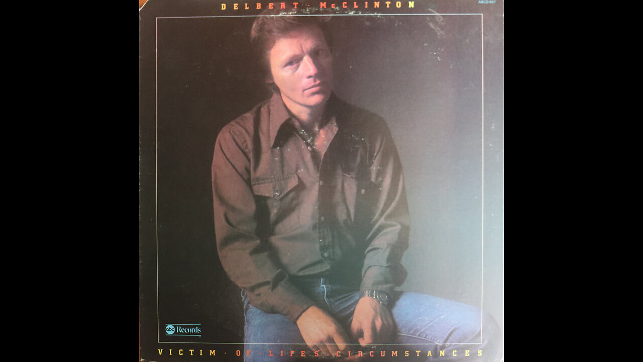 Delbert McClinton - Victim Of Life's Circumstances (1975) [Complete LP]