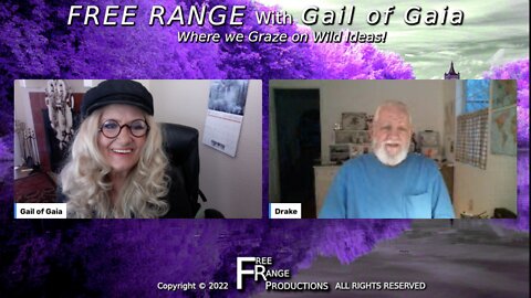 Updates with Drake Bailey and Gail of Gaia on FREE RANGE