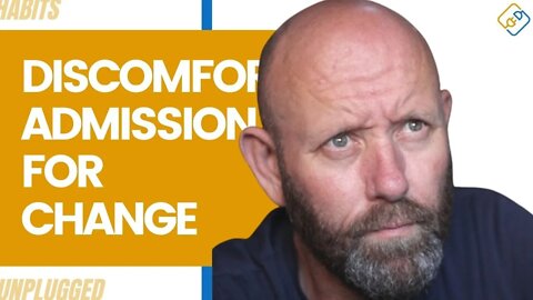 Discomfort Is The Admission Charge for Change