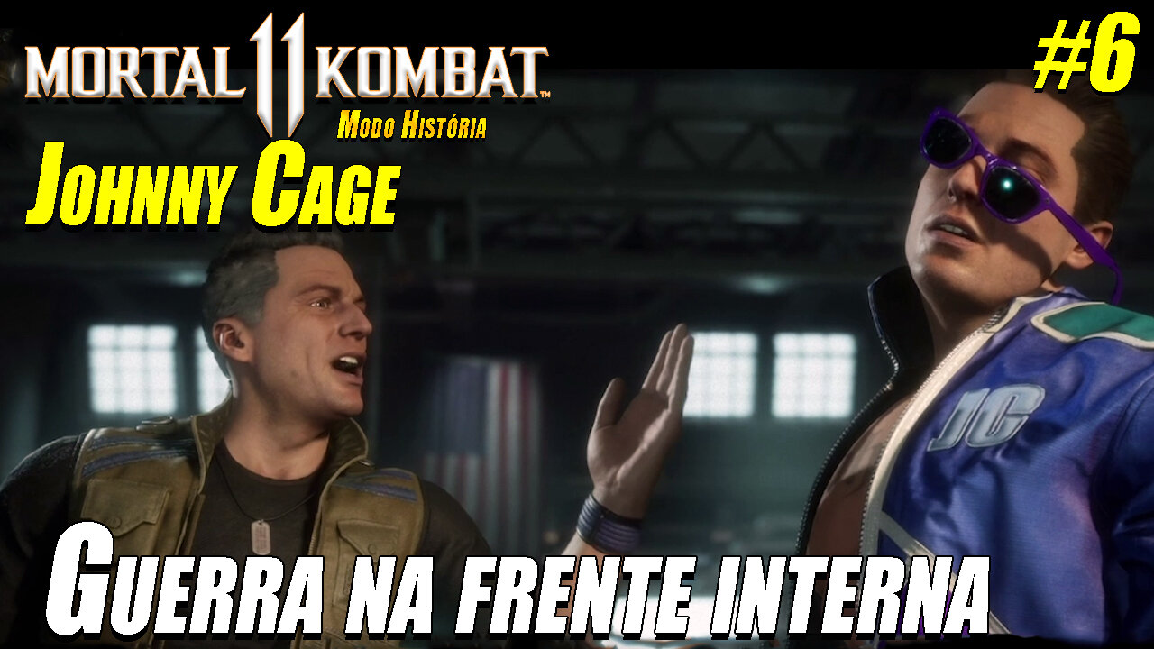 Mortal Kombat 11 #06 Guerra na frente interna - Johnny Cage