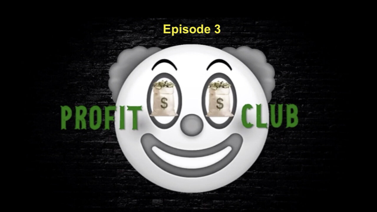 039 Profit Club Episode 3