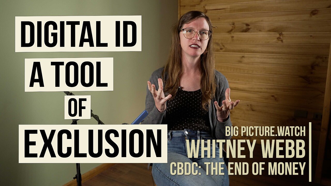 Digital ID: A Tool of Exclusion | Whitney Webb