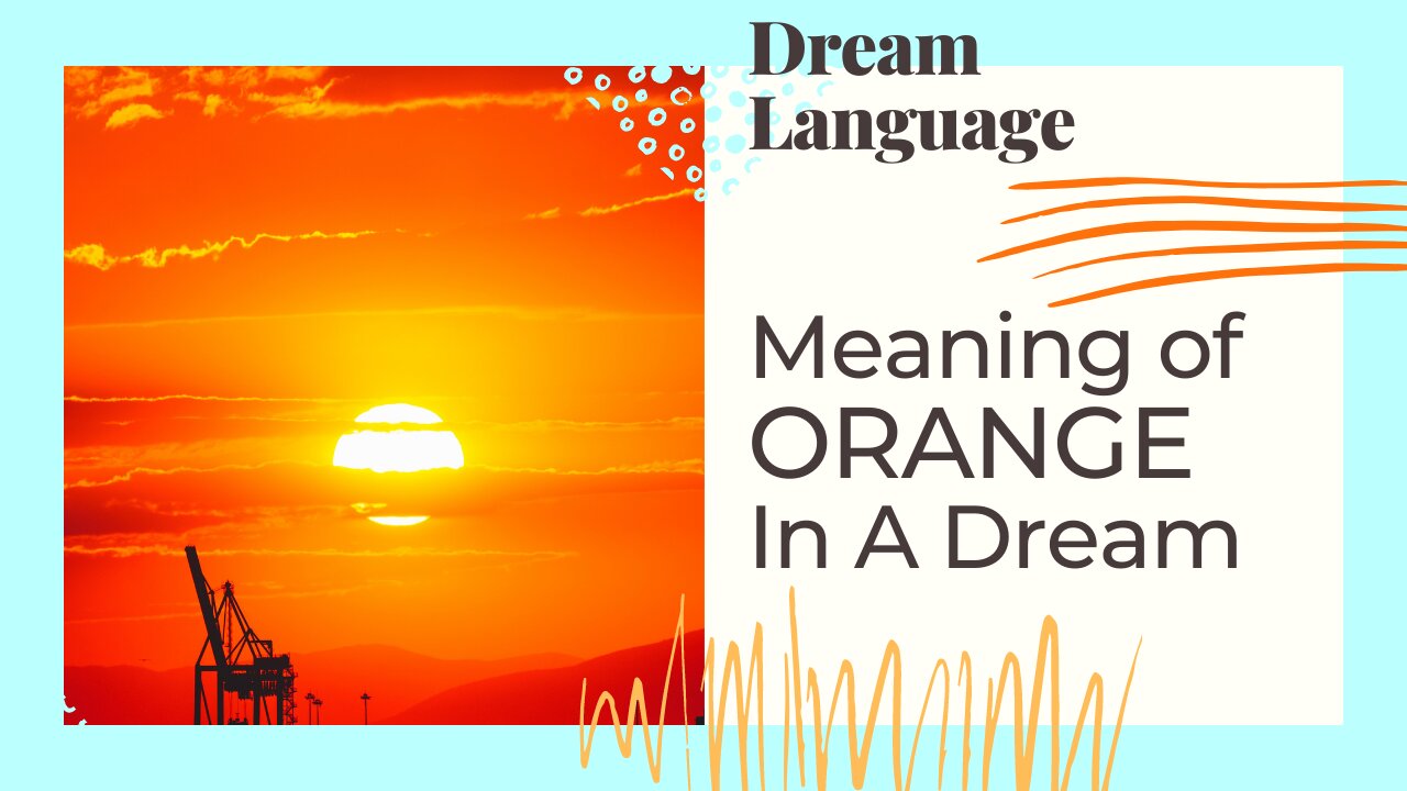 The Meaning Of The Color Orange | Biblical and Spiritual Meaning of Colors In Dreams
