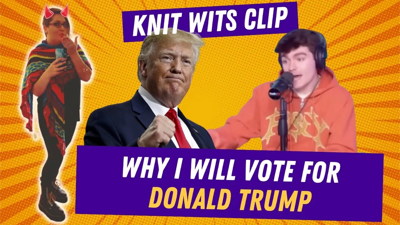 I Will Vote For Donald Trump For This Reason, Reacting to Nick Fuentes on the FreshAndFit Podcast