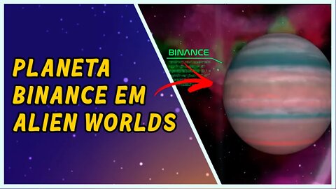 Planeta Binance em Alien Worlds