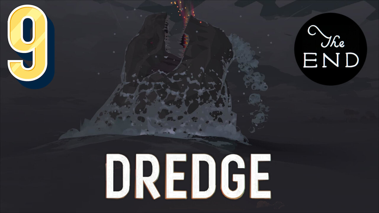 An Abyssal Finale! -Dredge Ep. 9 (FINAL)