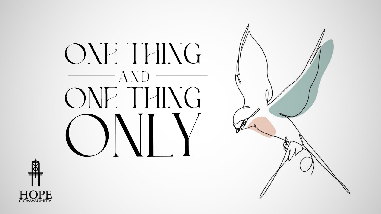 One Thing and One Thing Only | Moment of Hope | Pastor Brian Lother