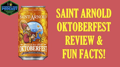 Saint Arnold Brewing Oktoberfest Beer Review and Oktoberfest Fun Facts!